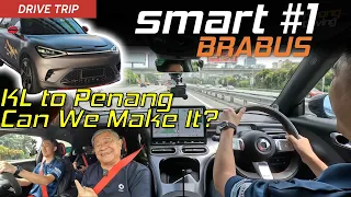 Driving The smart #1 BRABUS from KL to Penang - Can we make it? [Part 1] | YS Khong Driving
