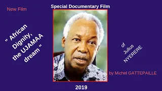 AFRICAN DIGNITY, the UJAMAA dream of Julius NYERERE in Tanzania_ English version 2019