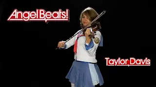 Angel Beats! Theme (Violin Cover) - Taylor Davis