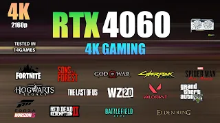 RTX 4060 : Test in 14 Games At 4K - RTX 4060 Gaming