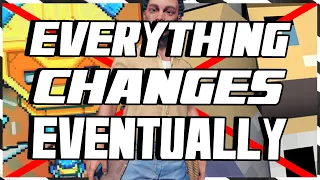 Everything changes eventually - Major channel update