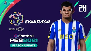 FACE DO EVANILSON (PORTO) PES 2021