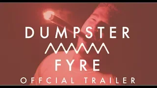 DUMPSTER FYRE TRAILER (2019) - Official Trailer