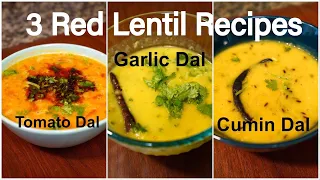 3 EASY RED LENTIL RECIPES INDIAN STYLE | RED LENTIL DAHL RECIPE | MASOOR DAL RECIPE