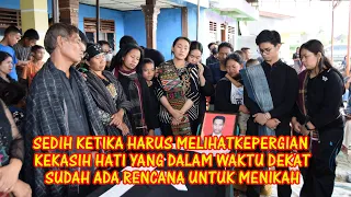 Sedih || Harus ditinggal kekasih saat sudah berencana akan menikah Tahun ini