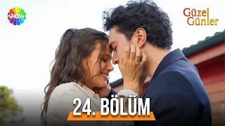 Güzel Günler 24. Bölüm @guzelgunlerdizi