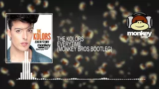Monkey Bros - Everytime The Kolors Bootleg Remix