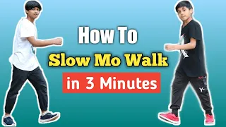 Slow Mo Walk In 3 Minutes | How To Slow Motion Walk? | Step by Step | Hip Hop Dance Tutorial