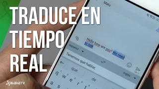 GBoard para Android, traducciones en tiempo real mientras escribes