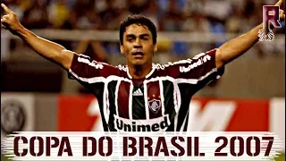 COPA DO BRASIL 2007 | SESSÃO MEMÓRIA #01