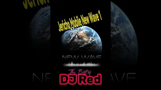 Jericho Mobile New Wave 1 - By Dj Red