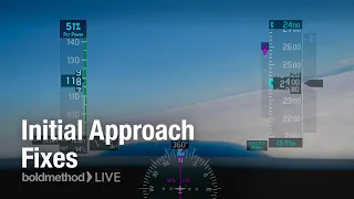 How To Start An Instrument Approach: Boldmethod LIVE