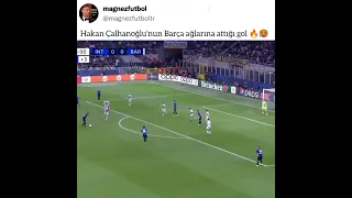 Hakan Çalhanoğlu'nun Barcelona ya attığı gol