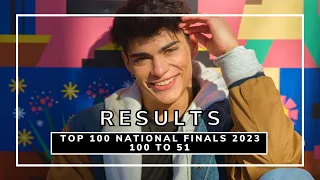 100 - 51 | TOP 100 NATIONAL FINALS 2023 | 1880+ VOTES | ESC 2023