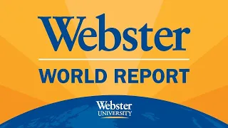 Webster World Report: Reviewing the Pandemic