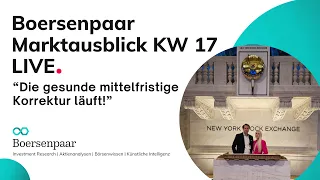 Marktausblick KW17 Die Korrektur läuft! | DAX Analyse Aktienanalyse Börse Aktie DOWJONES NASDAQ100