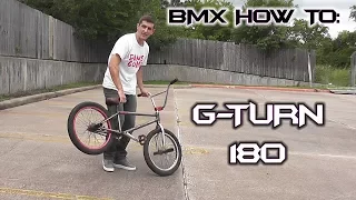 How to G-Turn 180 BMX