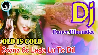 Seene Se Laga Loon (Hot Dance Mix) Dj Song || 2018 Latest OLD Hindi Dance Mix