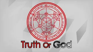 Truth or God - Truth words | FMAB quotes | Dwarf in the flask quotes | The Boy In Yellow |