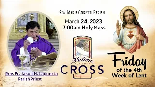 March 24, 2023 / Way of the Cross and 7:00am Holy Mass on Friday of the 4th Week of Lent