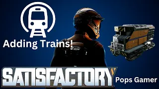 Satisfactory - Central Storage Train System - Bringing Rail to the Main Base