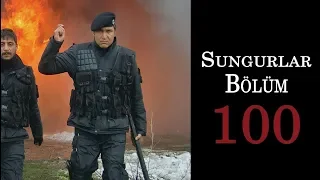 SUNGURLAR 100.Bölüm - HD