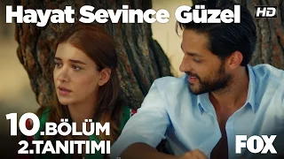 Hayat Sevince Güzel 10. Bölüm 2. Tanıtımı