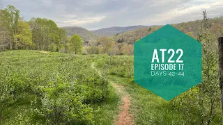 Appalachian Trail 2022, Episode 17, Days 42-44