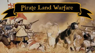 How Pirates Fought On Land | Pirate Tactics