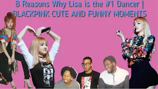 THE LISA FANBOYS ARE COMING! 8 Reasons Why Lisa is the #1 Dancer | REACTION BY K BEE.