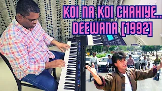 Koi Na Koi Chahiye Pyar Karne Wala  | Deewana [1992]  | on Keyboard / Piano Cover .. PRASAD BHAGWAT