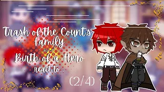 Trash of the Count's Family and Birth of a Hero react to... || (2/4) ||