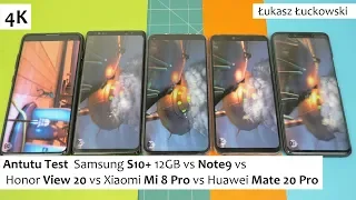 Antutu Test  Samsung S10+ 12GB vs Note9 vs Honor View 20 vs Xiaomi Mi 8 Pro vs Huawei Mate 20 Pro