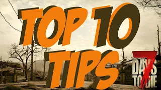 Top 10 Tricks for Beginners! Must See! Alpha 19 7 Days to Die - 7D2D