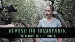 Beyond the Boardwalk: The Making of The Groves