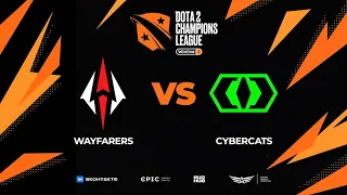Wayfarers vs Cybercats, Winline D2CL Season 15, bo3, game 1 [Ezh1k & Lost]
