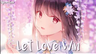 🎶Nightcore🎶 - Let Love Win by TheFatRat & Anjulie | (Lyrics)