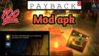 payback 2 Mod apk unlimited coin // payback 2 hacked version
