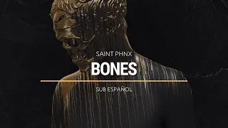 Saint PHNX - Bones | Sub Español | HD