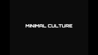 Minimal Culture - Cocaine Deep (Day 6)