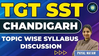 TGT SST Chandigarh Topic wise Syllabus Discussion By Payal Mam Achievers Academy