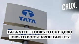 Tata Steel Europe Set for Restructuring, Plans to Cut Up to 3,000 Jobs