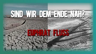 Euphrat Fluss trocknet weiterhin aus? Zeichen der Stunde?