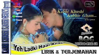 YEH LADKI HAAI ALLAH - OST. KABHI KHUSHI KABHI GHAM (KARAOKE 🎧 LIRIK & TERJEMAHAN)