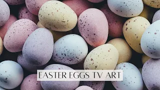 Easter TV Art | Aesthetic Spring TV Screensaver 2Hr 4K HD | Pastel Easter Eggs TV Art Screensaver