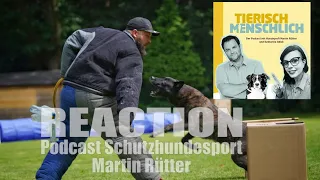 01_Reaction Podcast Martin Rütter 95 Schutzhundesport