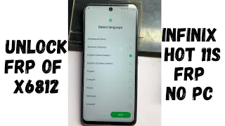 Infinix Hot 11s (X6812) FRP Bypass New Security Update 2022 ll Google Account Bypass Without PC