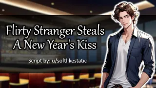 Flirty Stranger Steals A New Year's Kiss [SPICY] [Strangers to Lovers] [Kiss At Midnight] [M4A]