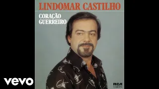 Lindomar Castilho - Vou Tirar Você Desse Lugar (Áudio Oficial)