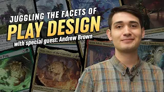 Juggling the Facets of Play Design with Andrew Brown | Casual Magic Ep. 222